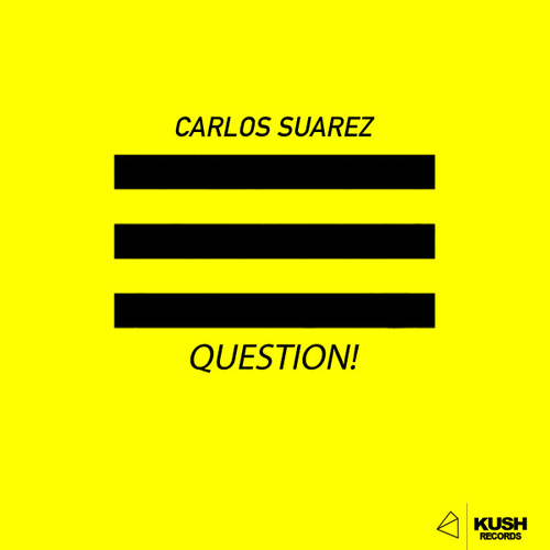 Carlos Suarez - Question! [KUSH146]